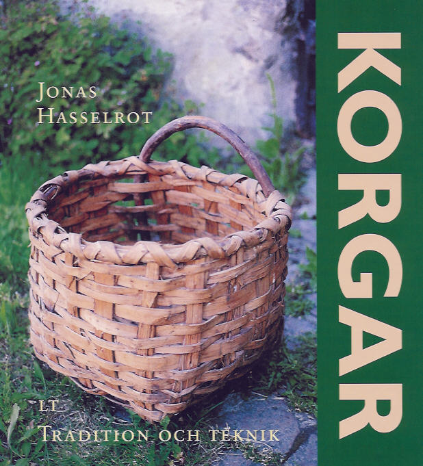 Korgar - Tradition och teknik av Jonas Hasselrot